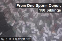 From One Sperm Donor, 150 Siblings