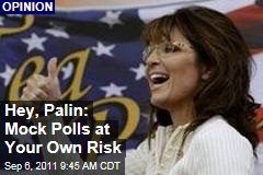 Sarah Palin Speeches Should Steer Clear of Polls