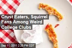 Weird College Clubs Include Pizza Crust Eaters, Squirrel Fans