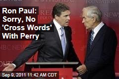 Ron Paul: I Didn't Have 'Cross Words' With Rick Perry