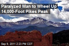 Paralyzed Man to Wheel Up 14,000-Foot Pikes Peak