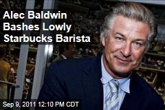 Alec Baldwin Bashes Lowly Starbucks Barista on Twitter