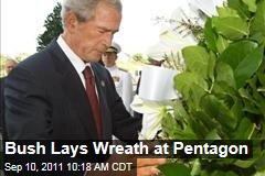 Former President Bush Lays Wreath at Pentagon to Mark 9/11 Anniversary