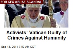 Activists: Vatican Guilty of Crimes Against Humanity