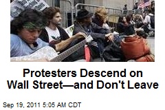 Protesters Descend on Wall Street