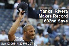 New York Yankees Reliever Mariano Rivera Beats All-Time Saves Record