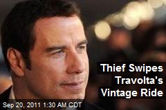 Thief Swipes Travolta&#39;s Vintage Ride