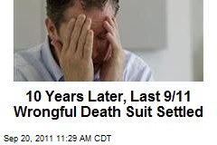 10 Years Later, Last 9/11 Wrongful Death Suit Settled