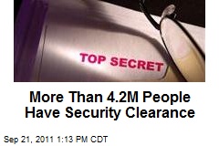 More Than 4.2M People Have Security Clearance