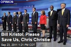 Bill Kristol: Please Save Us, Chris Christie