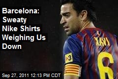 Barcelona: Sweaty Nike Shirts Weighing Us Down