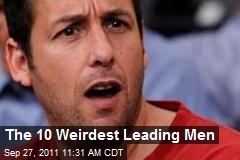 The 10 Weirdest Leading Men