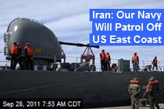 Iran: Our Navy Will Patrol Off US East Coast