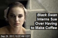 Black Swan Interns Sue Over Being Forced to Make Coffee