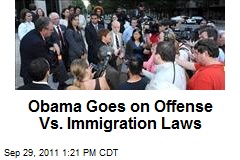 Obama Goes on Offense Vs. Immigration Laws