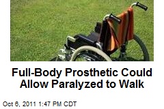 Full-Body Prosthetic Could Allow Paralyzed to Walk