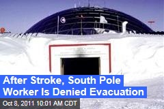 South Pole Station Manager Renee-Nicole Douceur Has Stroke but Can't Be Evacuated