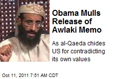 Obama Mulls Release of Awlaki Memo