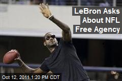 LeBron Asks About NFL Free Agency