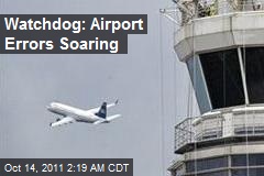 Watchdog: Airport Errors Soaring