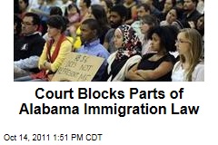 Alabama Immigration Law: Court Blocks Parts From Taking Effect