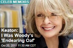 Diane Keaton: I Was Woody Allen's 'Endearing Oaf'