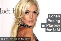 Lohan Posing in Playboy for $1M