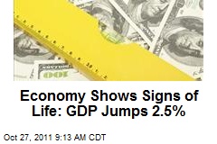 Economy Shows Signs of Life: GDP Jumps 2.5%