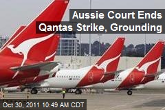Aussie Court Ends Qantas Strike, Grounding