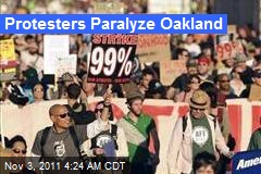 Protesters Paralyze Oakland