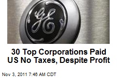 30 Top Corporations Paid US No Taxes, Despite Profit