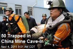 50 Trapped in China Mine Cave-In