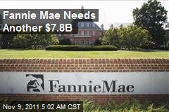 Fannie Mae Needs Another $7.8B