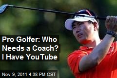 Pro Golfer: Who Needs a Coach? I Have YouTube