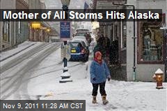Mother of All Storms Hits Alaska