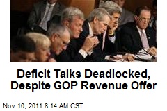 Deficit Talks Deadlocked, Despite GOP Revenue Offer