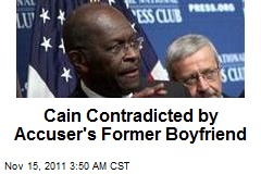 Cain Contradicted by Accuser&#39;s Former Beau