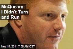 Penn State's Mike McQueary Email: He 'Made Sure' Jerry Sandusky Stopped