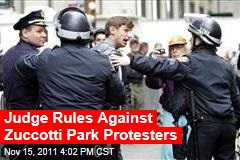 Judge Rules Against Occupy Wall Street Protesters at Zuccotti Park