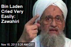 Bin Laden Was Tender, Kind: Zawahiri