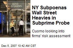 NY Subpoenas Wall Street Heavies in Subprime Probe