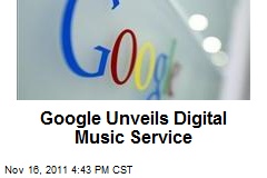 Google Unveils Digital Music Service