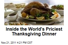 Inside the World's Most Expensive Thanksgiving Dinner