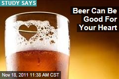 Beer Can Be Good For Your Heart, New Study Shows