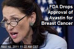 FDA Drops Approval of Avastin for Breast Cancer