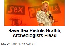 Save Sex Pistols Graffiti, Archeologists Plead