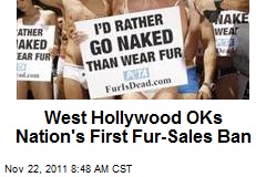 West Hollywood OKs Nation&#39;s First Fur Sales Ban