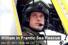 William in Frantic Sea Rescue