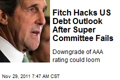 Fitch Downgrades US After Super Committee Failure