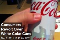 Consumers Revolt Over White Coke Cans